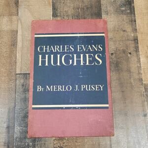 Vintage Charles Evans Hughes‎ Hardback 2 Volume Book Box Set Merlo J Pusey 1952